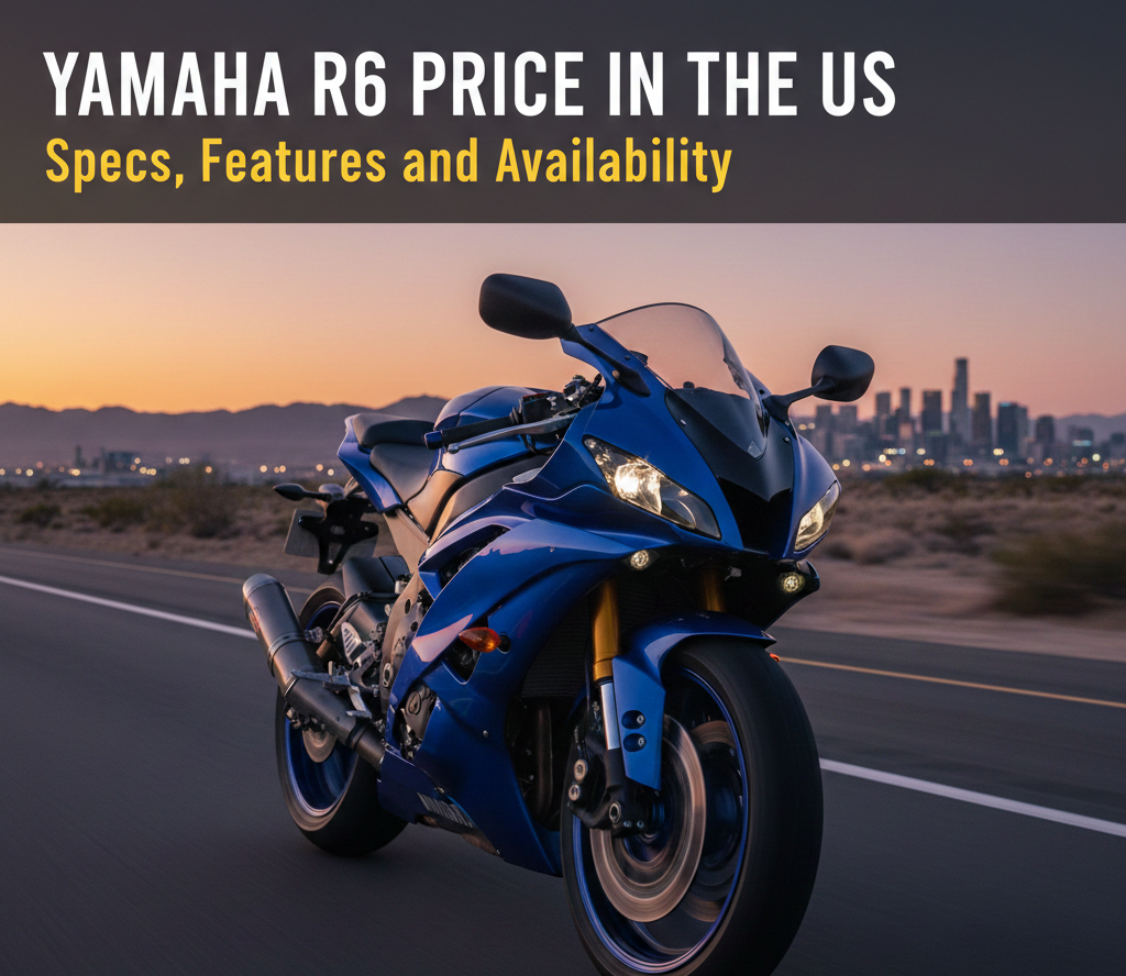 Yamaha R6 Price in the US: Specs, Features, and Availability