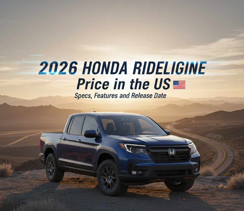 2026 Honda Ridgeline Price in the US: Specs, Features, and Release Date
