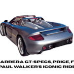 Porsche Carrera GT: Specs, Price, Features, & Paul Walker’s Iconic Ride