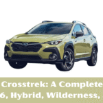 Subaru Crosstrek: A Complete Guide to the 2024, Hybrid, Wilderness, and More