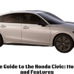 The Ultimate Guide to the Honda Civic: Models, Specs, and Features