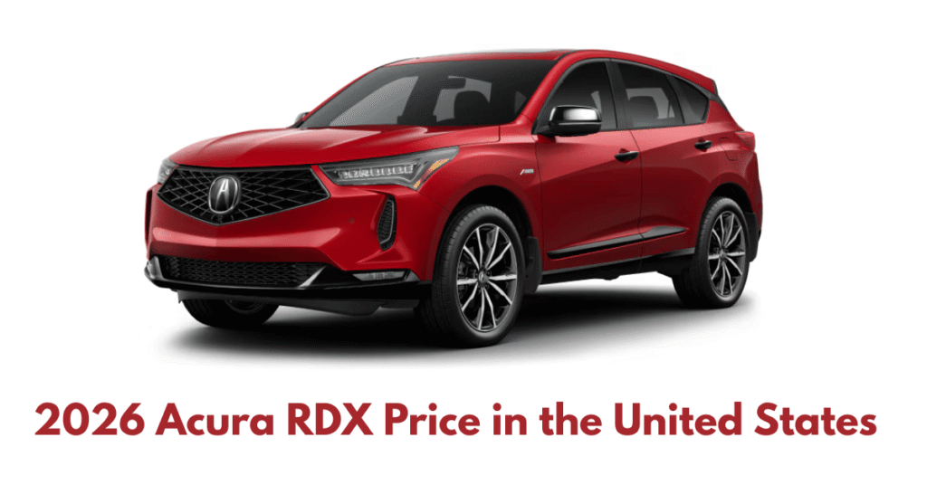 2026 Acura RDX Price in the United States (Expected MSRP)