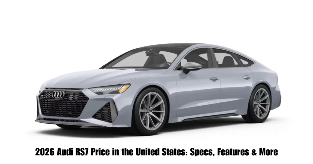 2026 Audi RS7 Price in the United States: Specs, Features & More