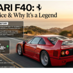 Ferrari F40: History, Price & Why It’s a Legend