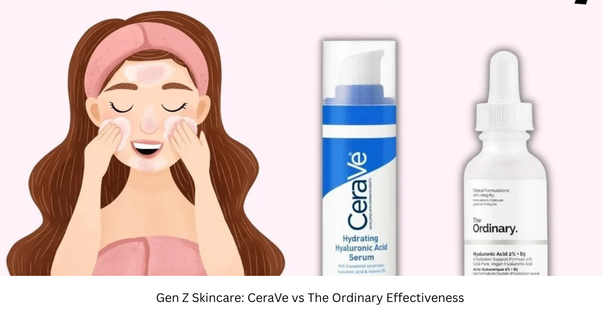 i am a genz woman. how does cerave compare to the ordinary in terms of skincare effectiveness?